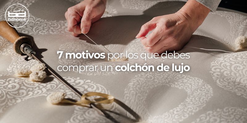 7-motivos-por-los-que-debes-comprar-un-colchón-de-lujo